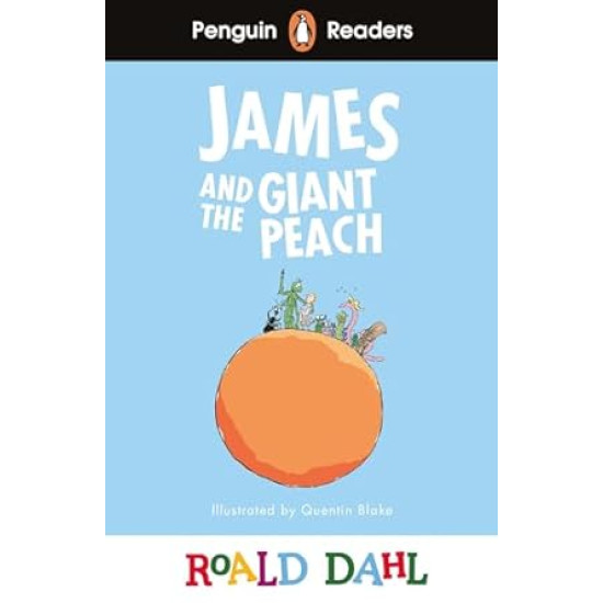 Penguin Readers Level 3: Roald Dahl James and the Giant Peach A2