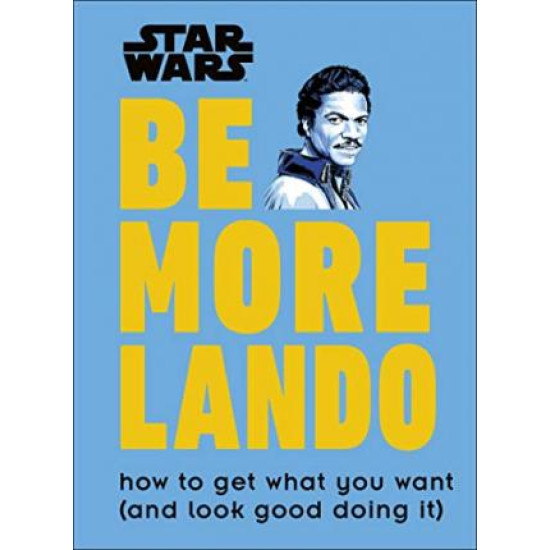 Star Wars: Be More Lando