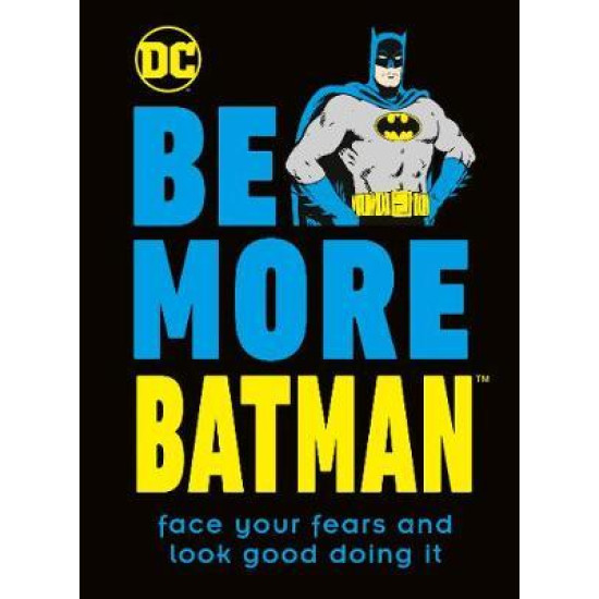 Be More Batman