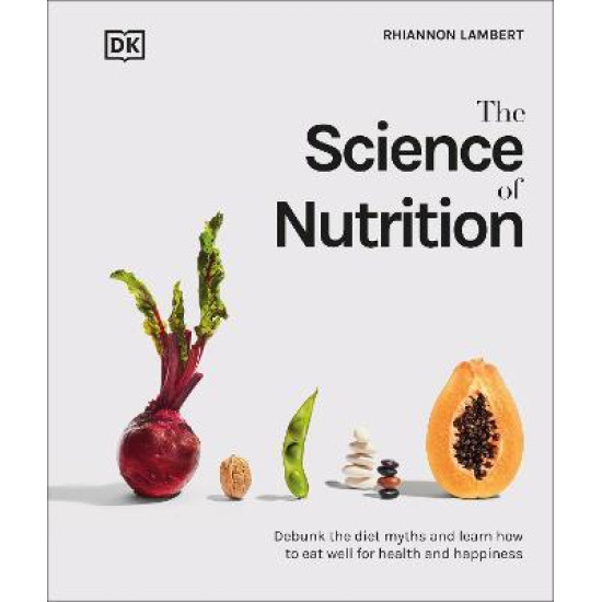 The Science of Nutrition