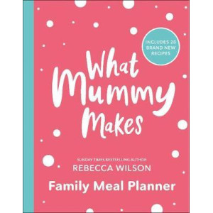 What Mummy Makes Family Meal Planner 