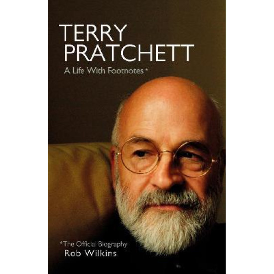 Terry Pratchett: A Life With Footnotes