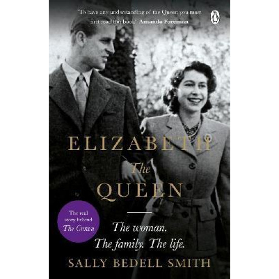 Elizabeth the Queen : The most intimate biography of Her Majesty Queen Elizabeth II