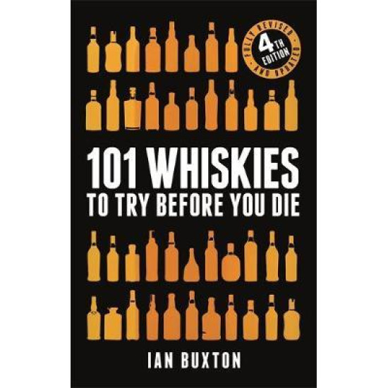 101 Whiskies to Try Before You Die