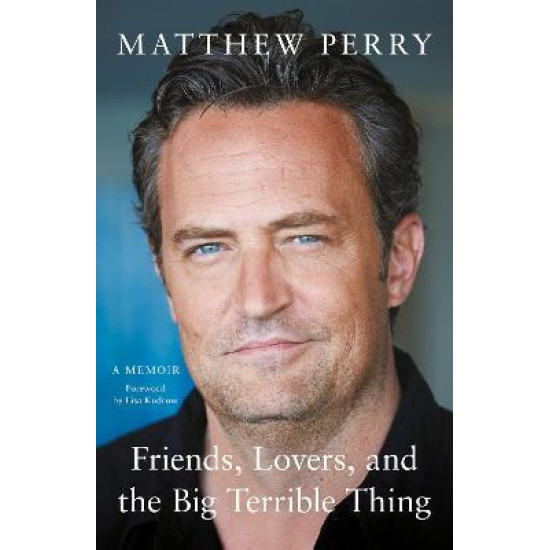 Friends, Lovers, and the Big Terrible Thing