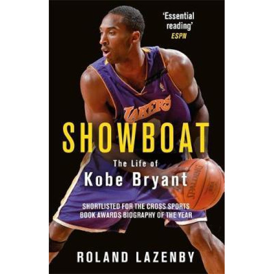 Showboat: The Life of Kobe Bryant