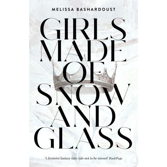 Girls Made of Snow and Glass