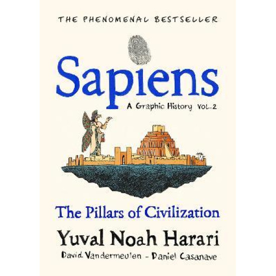 Sapiens A Graphic History: Volume 2