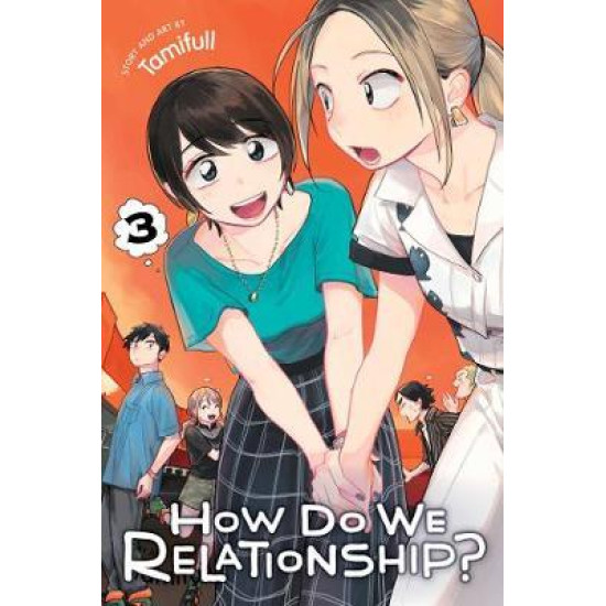 How Do We Relationship?, Vol. 3