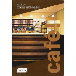 Cafe! Best of Coffee Shop Design Cafe! Best of Coffee Shop Design