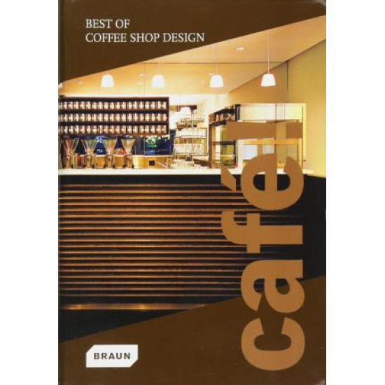 Cafe! Best of Coffee Shop Design