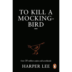 To Kill a Mockingbird To Kill a Mockingbird