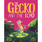 The Gecko and the Echo