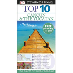 Top 10 Cancun and the Yucatan