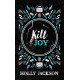 Kill Joy - book 0.5 | Холи Джаксън