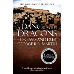 A Dance with Dragons: Dreams and Dust - book 5, part 1