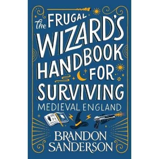  The Frugal Wizard’s Handbook for Surviving Medieval England