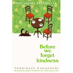 Before We Forget Kindness Before We Forget Kindness