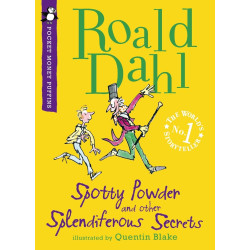 Spotty Powder and Other Splendiferous Secrets Spotty Powder and Other Splendiferous Secrets