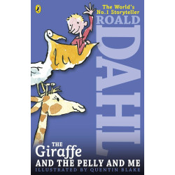 The Giraffe and the Pelly and Me The Giraffe and the Pelly and Me