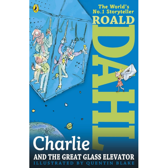 Charlie and the Great Glass Elevator | Роалд Дал