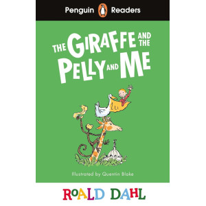 Roald Dahl The Giraffe and the Pelly and Me - Penguin Readers Level 1, A1