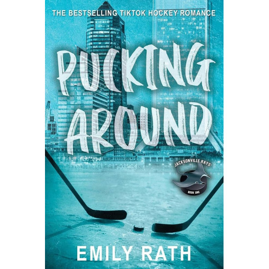 Pucking Around - book 1 | Емили Рат