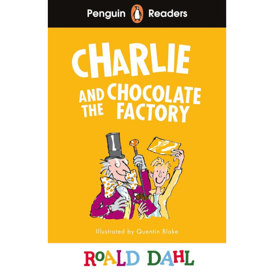 Roald Dahl Charlie and the Chocolate Factory - Penguin Readers Level 3 | Роалд Дал