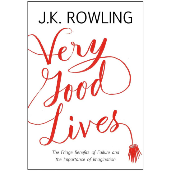 Very Good Lives | Дж. К. Роулинг