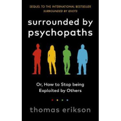 Surrounded by Psychopaths