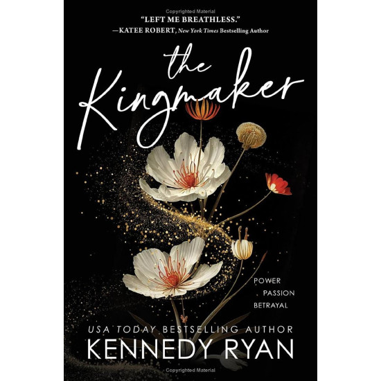 The Kingmaker | Кенеди Райън
