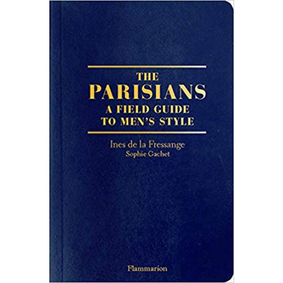 The Parisian Field Guide to Men's Style