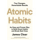 Atomic Habits: An Easy & Proven Way to Build Good Habits & Break Bad Ones