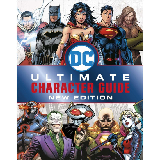 DC Comics Ultimate Character Guide: New Edition