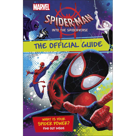 Marvel Spider-Man Into the Spider-Verse The Official Guide