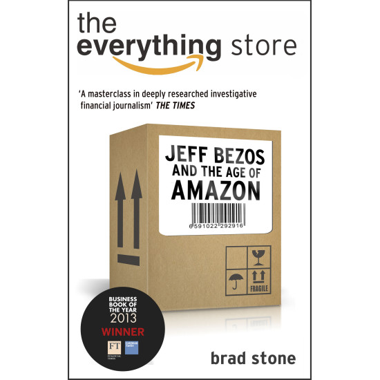 The Everything Store: Jeff Bezos and the Age of Amazon