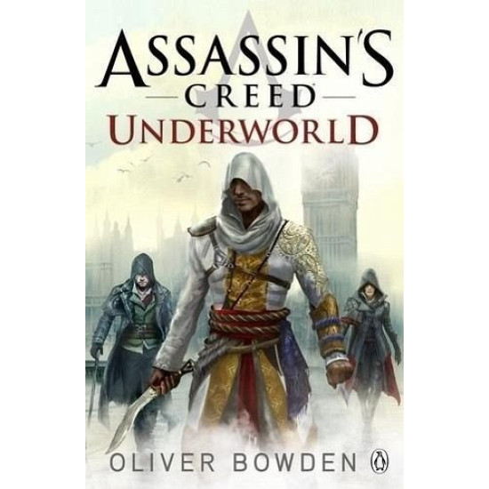 Underworld : Assassin's Creed Book 8