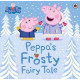 Peppa Pig: Peppa's Frosty Fairy Tale