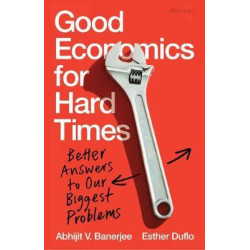 Good Economics for Hard Times