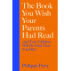 The Book You Wish Your Parents Had Read