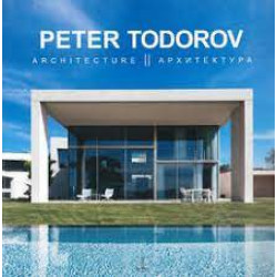 Peter Todorov. Architecture / Архитектура