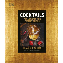 Cocktails. The art of mixing perfect drinks Cocktails. The art of mixing perfect drinks
