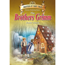 Майстори на приказката: The Brothers Grimm Fairy Tales (на английски език) - твърди корици Майстори на приказката: The Brothers Grimm Fairy Tales (на английски език) - твърди корици