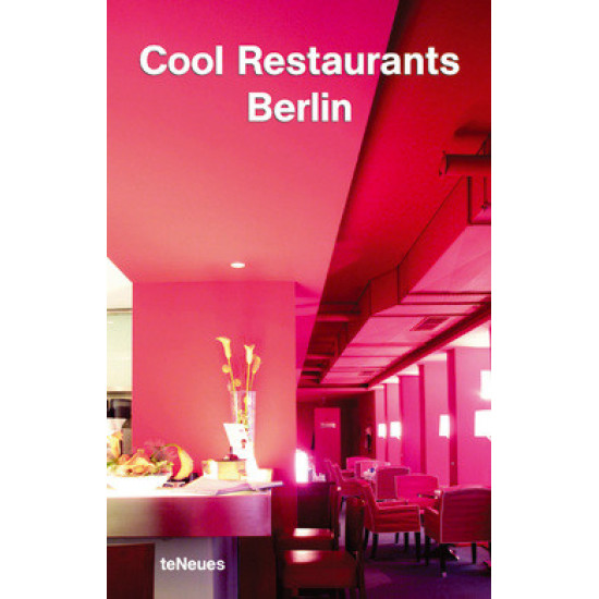 Cool Restaurants Berlin Cool Restaurants Berlin