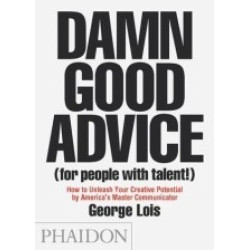 Damn Good Advice Damn Good Advice