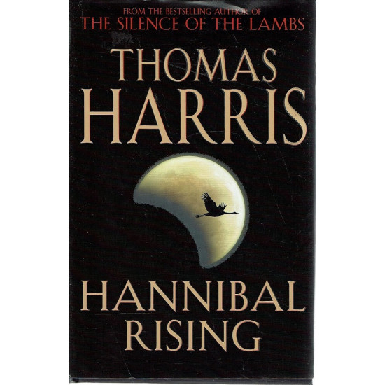 Hannibal Rising - book 4 Hannibal Rising - book 4