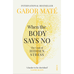 When The Body Says No When The Body Says No