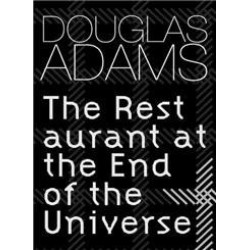 The Restaurant at the End of the Universe The Restaurant at the End of the Universe