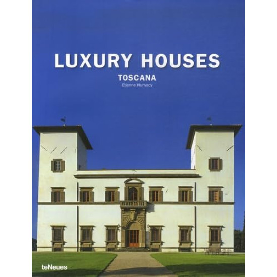Luxury Houses Toscana