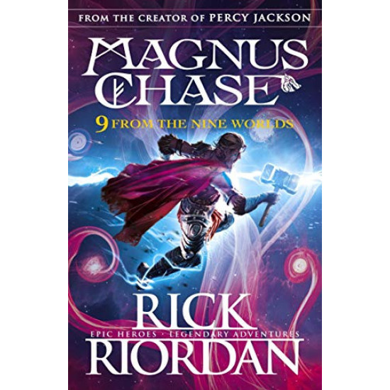 9 From the Nine Worlds: Magnus Chase and the Gods of Asgard